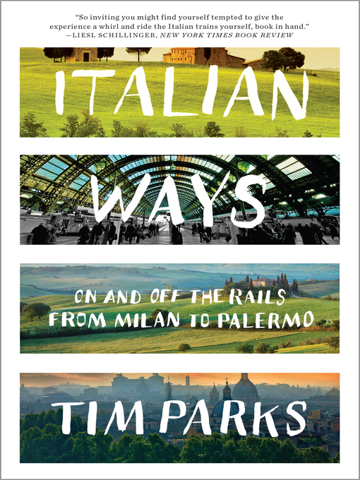 Title details for Italian Ways by Tim Parks - Available